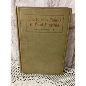 1920 The Barnes Family in West Virginia by Rev. I.A. Barnes